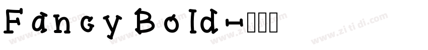 Fancy Bold字体转换